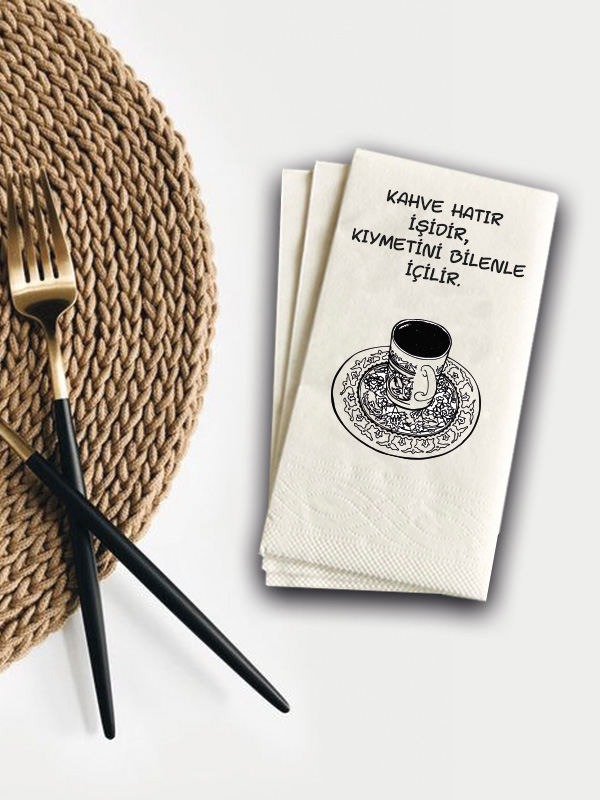 Kahve Hatır İşidir Konuşan Sunum Peçetesi 100 Adet
